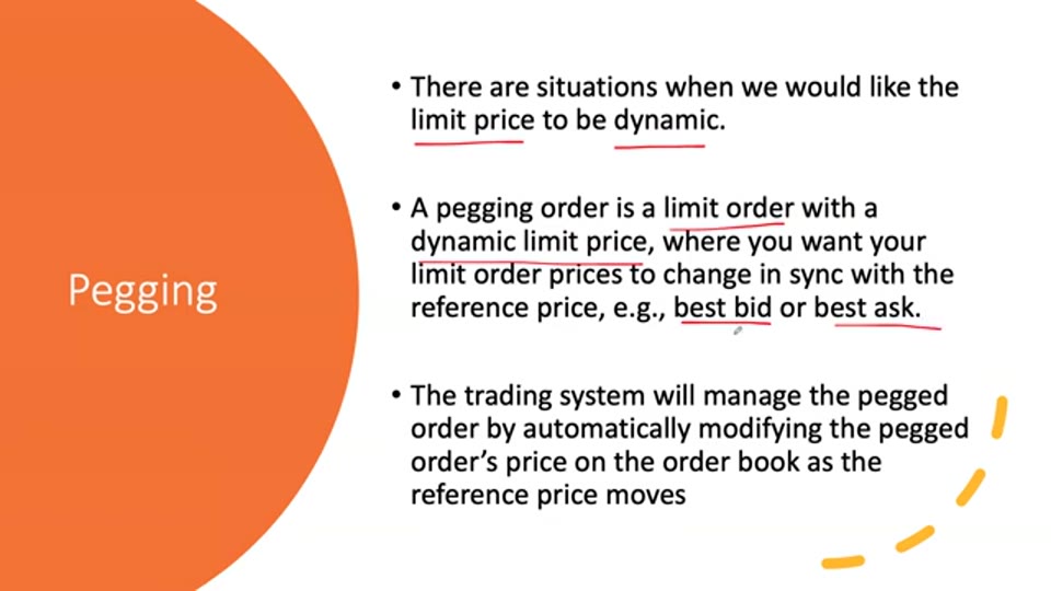 掛鈎訂價 Pegging:限價隨最佳買價或賣價動態調整,由交易系統自動改單(截圖出自原片(Liu Peng))